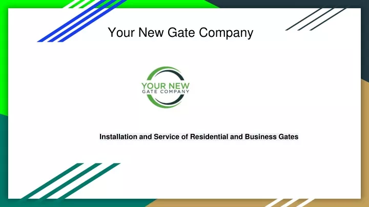 your new gate company