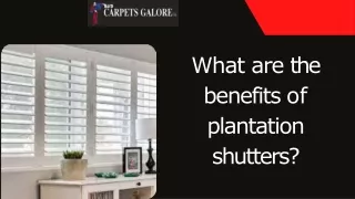 What are the benefits of plantation shutters  Presentation-converted(1) (2)