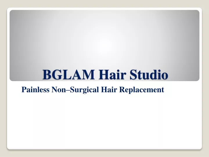 bglam hair studio painless non surgical hair