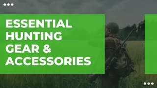 Essential Hunting Gear & Accessories