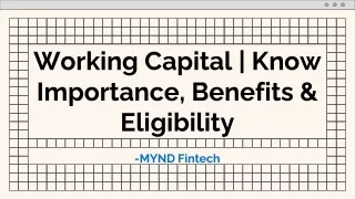 Working Capital | Know Importance, Benefits & Eligibility - MYND Fintech