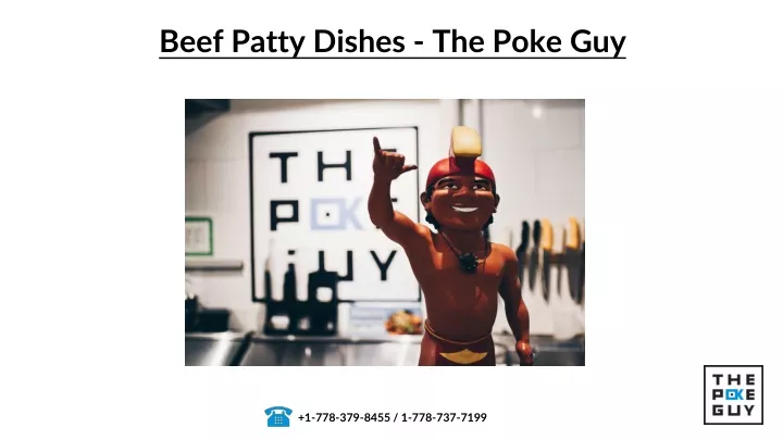 beef patty dishes the poke guy