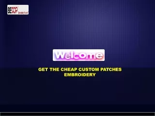 GET THE CHEAP CUSTOM PATCHES EMBROIDERY