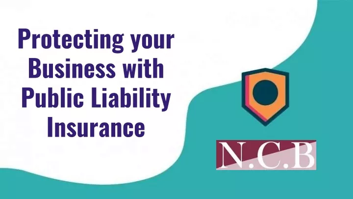 protecting your business with public liability