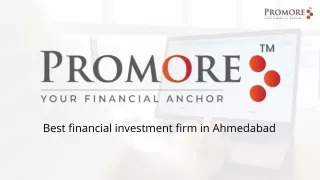 Best financial investment firm in Ahmedabad- Promore