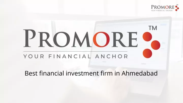 best financial investment firm in ahmedabad