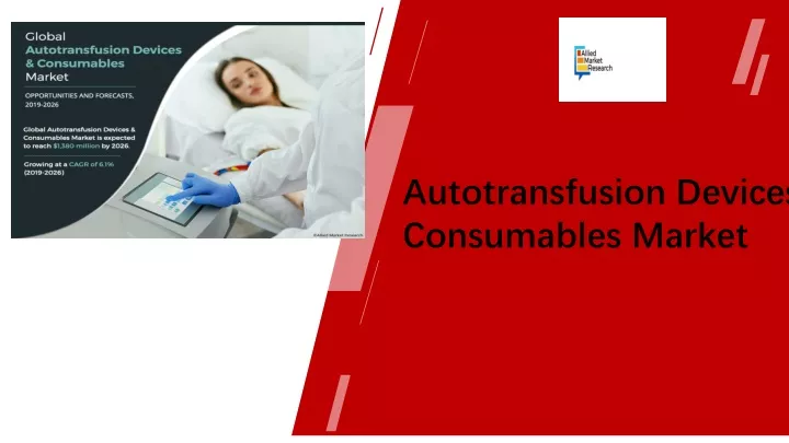 autotransfusion devices and consumables market