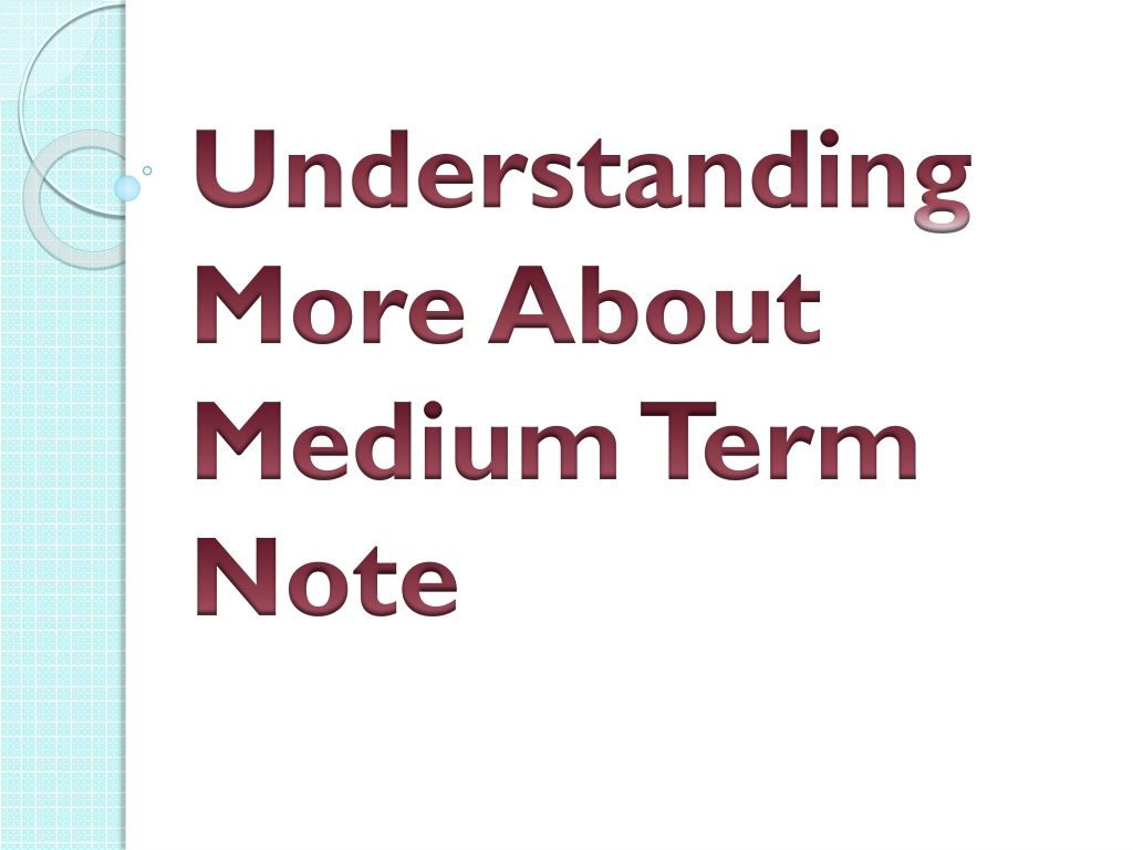 PPT - Understanding More About Medium Term Note PowerPoint Presentation ...