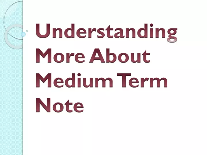understanding more about medium term note