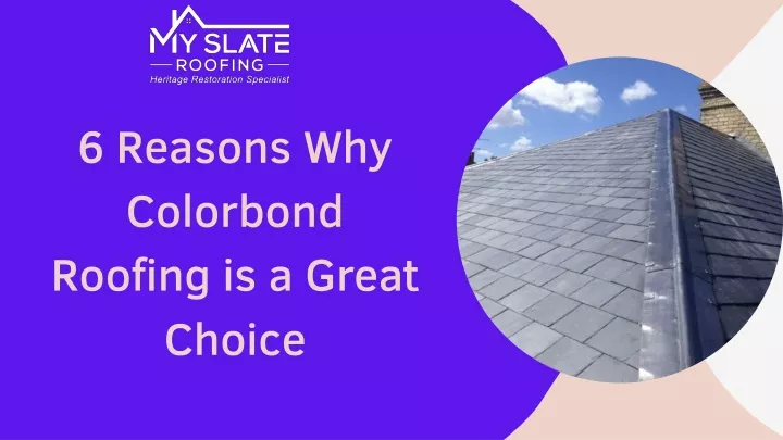 6 reasons why colorbond roofing is a great choice