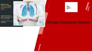 Airway Clearance System Market