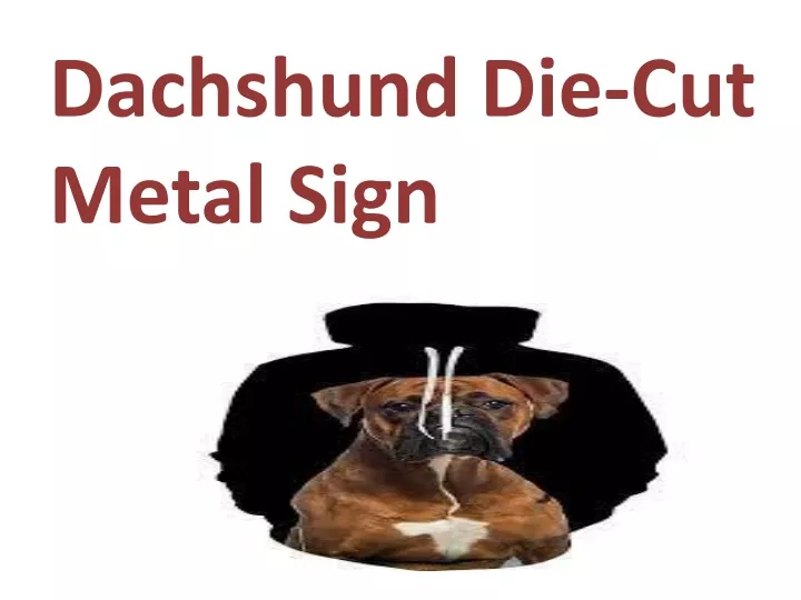 dachshund die cut metal sign