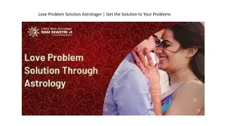 Love Problem Solution Astrologer | Get the solution to your love problems |