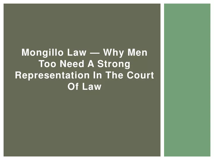 mongillo law why men too need a strong representation in the court of law