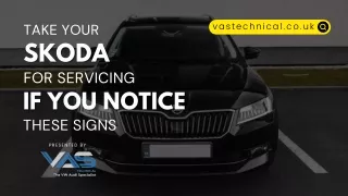 Take Your Skoda for Servicing if You Notice These Signs