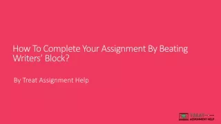 how to complete your assignment by beating writers block