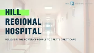HILL REGIONAL HOSPITAL