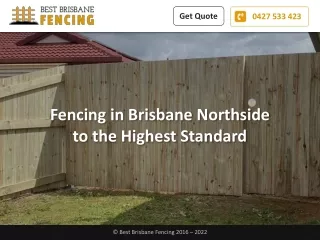 Fencing in Brisbane Northside to the Highest Standard