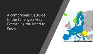 A comprehensive guide to the Schengen Area: Everything You Need to Know​.pptx
