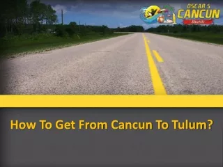 how to get from cancun to tulum
