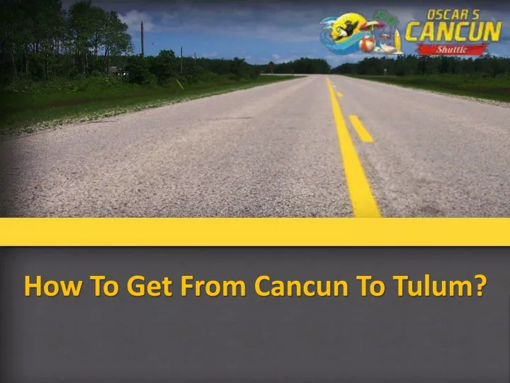 how to get from cancun to tulum