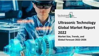 ultrasonic technology global market report 2022