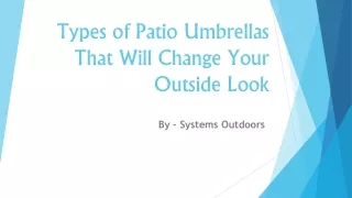 Types of Patio Umbrellas That Will Change Your Outside Look