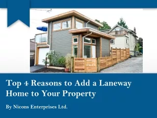 Top 4 Reasons to Add a Laneway Home to Your Property