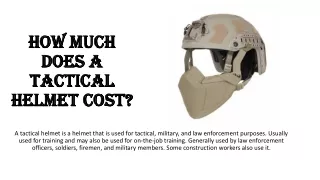 How much does a tactical helmet cost