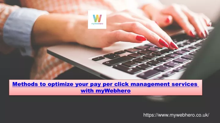 methods to optimize your pay per click management