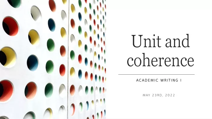 unit and coherence