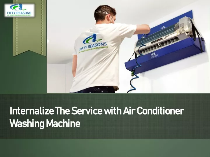 internalize the service with air conditioner washing machine