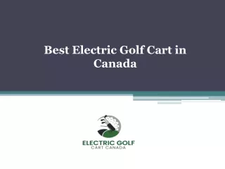 Best Electric Golf Cart in Canada - Electricgolfcartcanada.ca