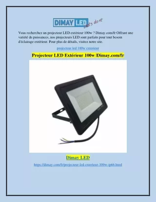 Projecteur LED Extérieur 100w |Dimay.com/fr