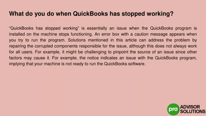 what do you do when quickbooks has stopped working