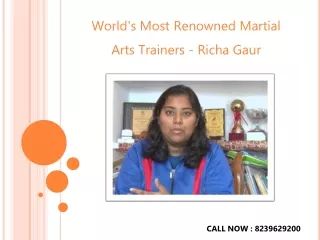 World's Most Renowned Martial Arts Trainers - Richa Gaur
