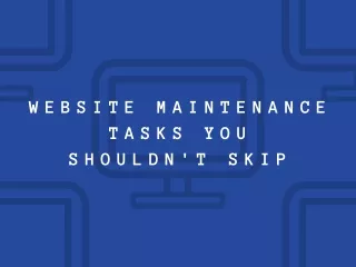 Website_Maintenance_Tasks_You_Shouldnt_Skip_Sanjeevi_TechnologySolutions