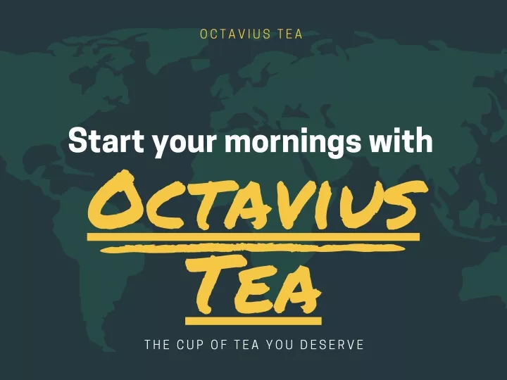 octavius tea