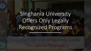 singhania university offers only legally recognized programs