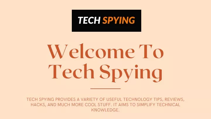 welcome to tech spying