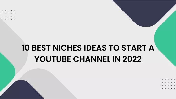 10 best niches ideas to start a youtube channel