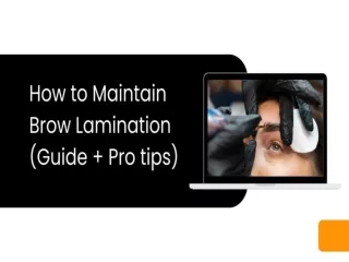 How to Maintain Brow Lamination (Guide   Pro tips)?