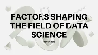 factors shaping the field of data science