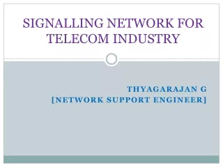 Signalling network in Telecom Industry