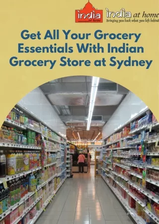 Get All Your Grocery Essentials With Indian Grocery Store at Sydney