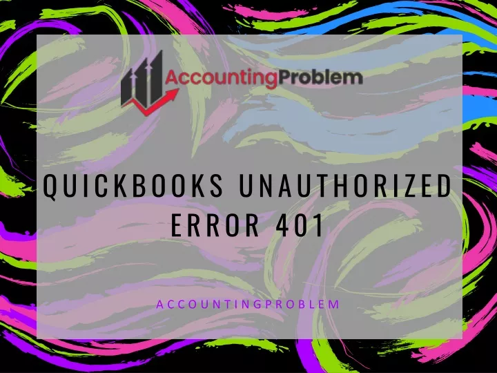 quickbooks unauthorized error 401