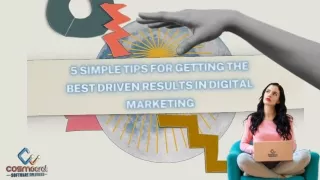 5 Simple Tips for Getting the Best Driven Results in Digital Marketing