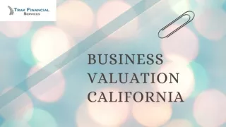 Trak Financial Services Best Known for Business Valuation in California