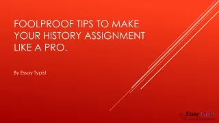 foolproof tips to make your history assignment like a pro