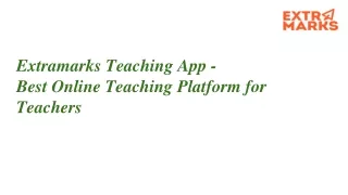 Extramarks Teaching App - Best Online Teaching Platform for Teachers